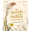 Image de Les secrets de la nature... tout près de toi Laura Brand (Auteur), Freya Hartas (Illustration), Marine Gauvin (Traduction)