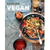 Image de Saveurs vegan : plus de 100 recettes naturelles, saines et gourmandes ! : cuisinez sans produits animaux et explorez toutes les saveurs végétales en occasion ou reconditionné