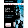 Image de Dire l'amour : de l'Antiquité à nos jours : anthologie en occasion ou reconditionné