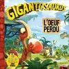Image de Gigantosaurus. L'oeuf perdu en occasion ou reconditionné