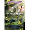 Image de Moi, Arthur, roi légendaire en occasion ou reconditionné