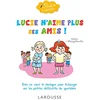 Image de Lucie n'aime plus ses amis ! en occasion ou reconditionné