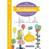 Image de Mes premières lectures Montessori, La fête de Lola Anaïs Galon (Auteur), Christine Nougarolles (Auteur), Julie Rinaldi (Auteur), Isabelle Monnerot-Dumaine (Illustration)