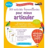 Image de 50 activités bienveillantes pour mieux articuler Fany Wavreille (Auteur)