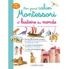 Image de Mon grand cahier Montessori d'histoire du monde : dès 6 ans en occasion ou reconditionné