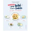 Image de Je cuisine pour bébé et toute ma famille Christelle Courrege (Auteur), Céline De Sousa (Auteur)
