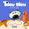 Image de Tilou Bleu. Tilou Bleu aime son papa ! en occasion ou reconditionné