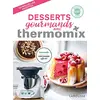 Image de Desserts gourmands avec Thermomix : 120 nouvelles recettes en occasion ou reconditionné