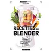 Image de Recettes au blender Noëmie André (Auteur)