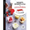 Image de Yaourts, desserts & Cie à la yaourtière : spécial multi délices en occasion ou reconditionné