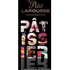 Image de Le Petit Larousse pâtissier : la référence de la pâtisserie en occasion ou reconditionné