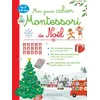Image de Mon grand cahier Montessori de Noel Collectif (Auteur)
