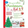 Image de Mon grand cahier Montessori de Noël : de 3 à 6 ans en occasion ou reconditionné