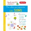 Image de Mon petit cahier pour apprendre les sons Catherine Gauduel (Auteur)