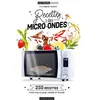 Image de Recettes au micro-ondes : 250 recettes pour une cuisine légère et rapide en occasion ou reconditionné
