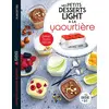 Image de Mes petits desserts lights à la yaourtière : 75 recettes : spécial mutli délices en occasion ou reconditionné