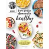 Image de Mes petits desserts healthy Amandine Bernardi (Auteur)