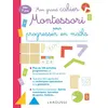 Image de Mon grand cahier MONTESSORI pour progresser en MATHS Delphine Urvoy (Auteur)