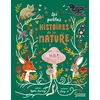 Image de Les petites histoires de la nature Gabby Dawnay (Auteur), Mona K. (Illustration)