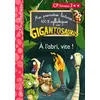 Image de GIGANTOSAURUS - Premières lectures - CP niv 2 - A l'abri, vite ! Aurélia Onyszko-Leclaire (Auteur)