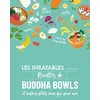 Image de Les inratables recettes de buddha bowls : et autres plats rien que pour moi en occasion ou reconditionné