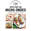 Image de Vite fait au micro-ondes : 50 recettes, 5 ingrédients, 3 étapes maxi en occasion ou reconditionné