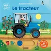 Image de Bébé à bord - Le tracteur Sébastien Braun (Auteur)