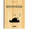 Image de Rôtisserie Bérengère Abraham (Auteur), Fabrice Besse (Photographie)