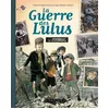 Image de La Guerre des Lulus Collectif (Auteur)