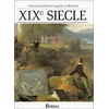 Image de XIXe siècle, les grands auteurs français du programme : anthologie et histoire littéraire en occasion ou reconditionné