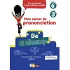 Image de Be a champ ! : mon cahier de prononciation, du niveau 6e au niveau 3e en occasion ou reconditionné