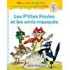 Image de Cocorico Je sais lire ! 1res lectures - Les P'tites Poules et les amis masqués Niveau 1 Christian Heinrich (Illustration), Jean-Christophe Raufflet (Illustration), Marie-Christine Olivier (Auteur)
