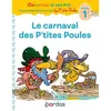 Image de Cocorico Je sais lire ! 1res lectures avec les P'tites Poules-Le Carnaval des P'tites Poules Niveau1 Marie-Christine Olivier (Auteur), Jean-Christophe Raufflet (Illustration), Christian Heinrich (Illustration)