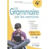 Image de La grammaire par les exercices 4e : conforme aux instructions officielles 2020 et 2021 en occasion ou reconditionné