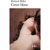 Image de Coeur blanc Richard Millet (Auteur)