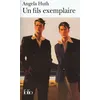Image de Un fils exemplaire Angela Huth (Auteur), Marie-Odile Fortier-Masek (Traduction)