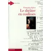 Image de Le Théâtre en coulisses Françoise Spiess (Auteur)