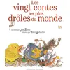 Image de Les vingt contes les plus drôles du monde Judy Sierra (Auteur), Pascale Jusforgues (Traduction), Valeri Gorbachev (Illustration)