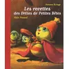 Image de Les recettes des Drôles de Petites Bêtes Antoon Krings (Auteur), Antoon Krings (Illustration), Alain Passard (Auteur)