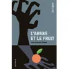 Image de L'arbre et le fruit Jean-François Chabas (Auteur)