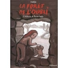 Image de La forêt de l'oubli tome 1 - le chemin de maison-haute