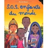 Image de SOS enfants du monde en occasion ou reconditionné