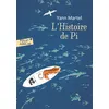 Image de L'Histoire de Pi Yann Martel (Auteur), Emile Martel (Traduction)