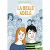 Image de La Belle Adèle Marie Desplechin (Auteur)