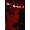 Image de Blood ninja. Vol. 3. La trahison des vivants en occasion ou reconditionné