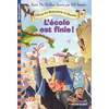 Image de L'école est finie ! Kate Hall McMullan (Auteur), Vanessa Rubio (Traduction), Bill Basso (Illustration)