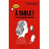 Image de A table ! : petite philosophie du repas en occasion ou reconditionné