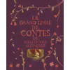 Image de Le grand livre de contes de Gallimard Jeunesse Collectif (Auteur), Collectif d'illustrateurs (Illustration)