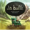 Image de La bulle Timothée de Fombelle (Auteur), Eloise Scherrer (Illustration)