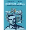 Image de Les rêveurs lunaires - quatre génies qui ont changé l'histoire